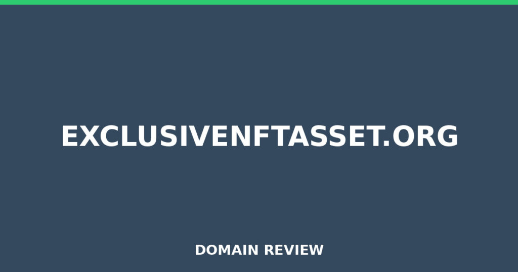 EXCLUSIVENFTASSET.ORG review 2026 - Domain review placeholder image for exclusivenftasset.org