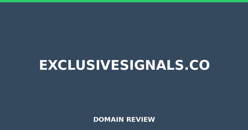 EXCLUSIVESIGNALS.CO review 2026 - Domain review placeholder image for exclusivesignals.co