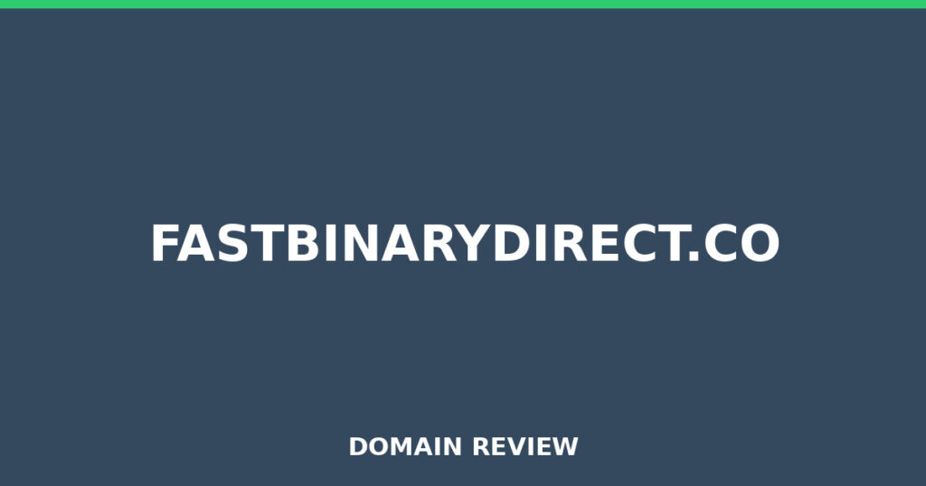 FASTBINARYDIRECT.CO review 2026 - Domain review placeholder image for fastbinarydirect.co