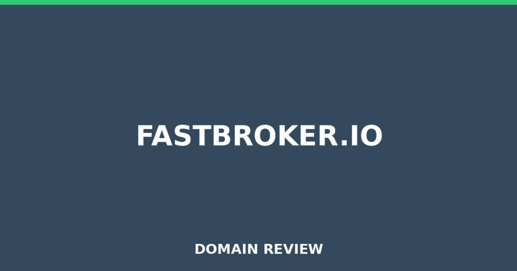 FASTBROKER.IO review 2026 - Domain review placeholder image for fastbroker.io