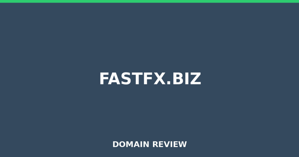 FASTFX.BIZ review 2026 - Domain review placeholder image for fastfx.biz