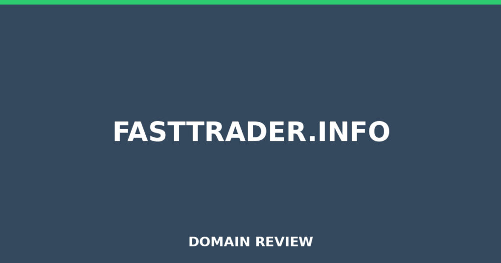 FASTTRADER.INFO review 2026 - Domain review placeholder image for fasttrader.info