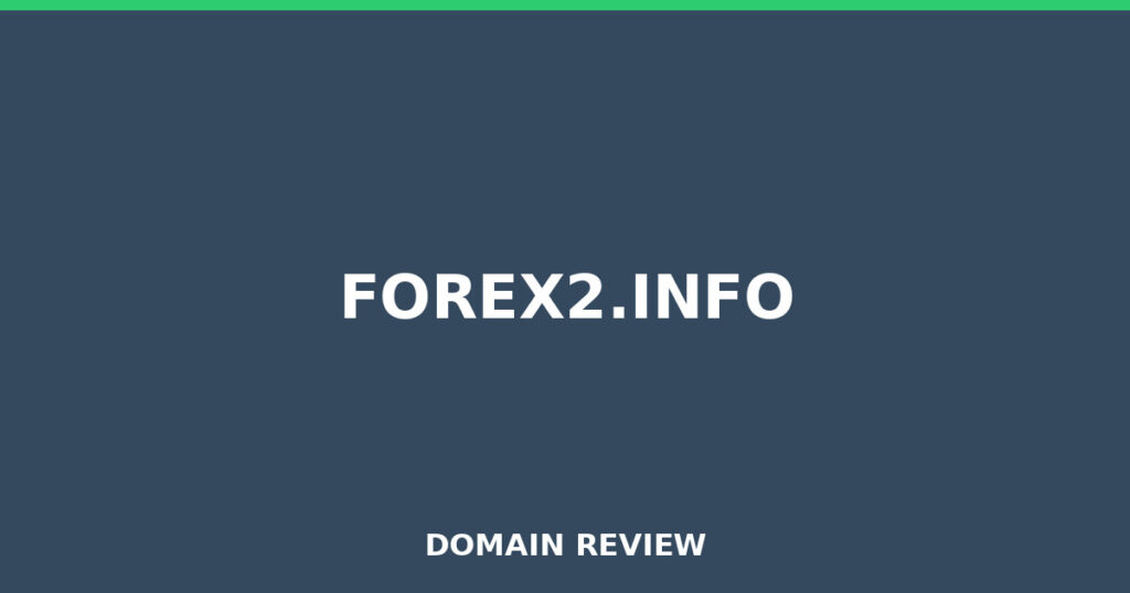 FOREX2.INFO review 2026 - Domain review placeholder image for forex2.info