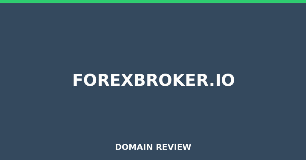 FOREXBROKER.IO review 2026 - Domain review placeholder image for forexbroker.io