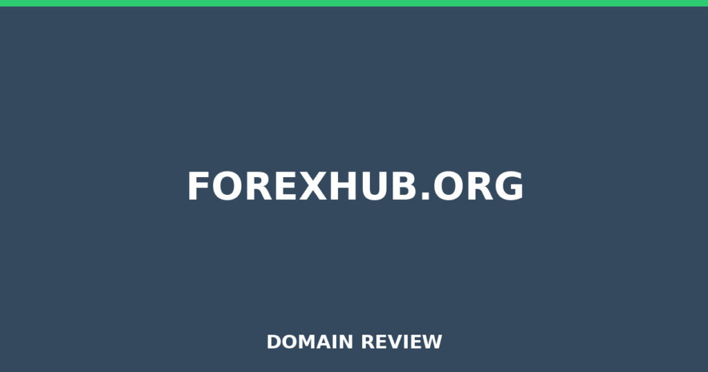 FOREXHUB.ORG review 2026 - Domain review placeholder image for forexhub.org
