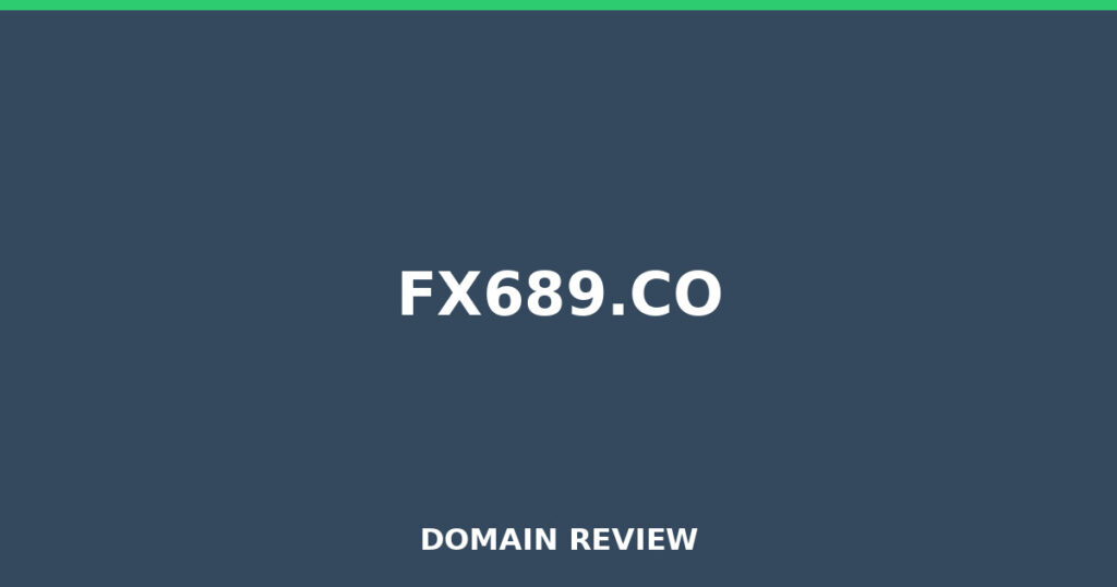 FX689.CO review 2026 - Domain review placeholder image for fx689.co