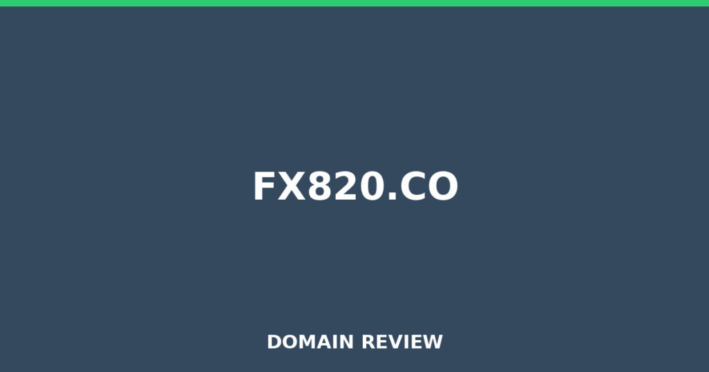 FX820.CO review 2026 - Domain review placeholder image for fx820.co