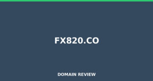 fx820.co 2026 Review – Legitimacy Check