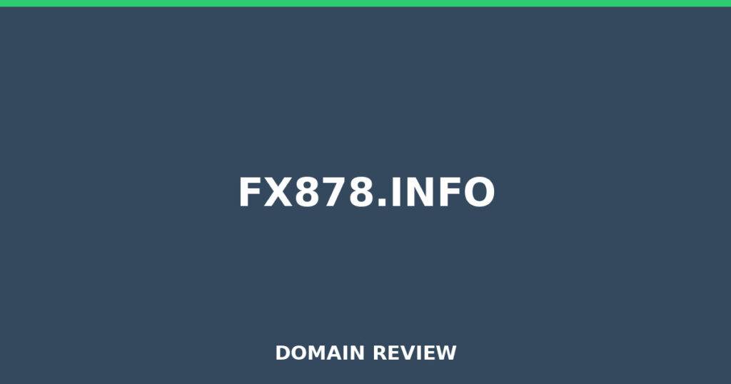 FX878.INFO review 2026 - Domain review placeholder image for fx878.info