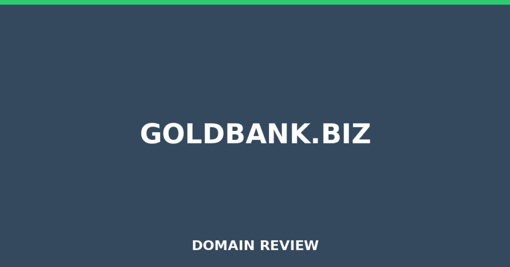 GOLDBANK.BIZ review 2026 - Domain review placeholder image for goldbank.biz