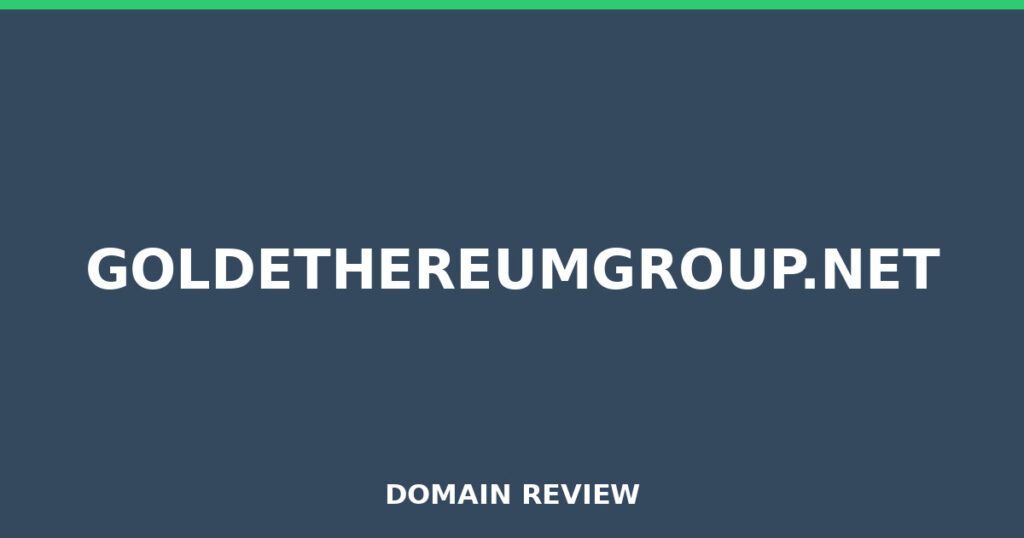 GOLDETHEREUMGROUP.NET review 2026 - Domain review placeholder image for goldethereumgroup.net