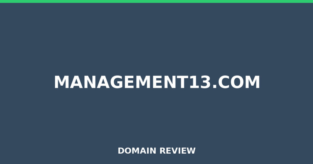 MANAGEMENT13.COM review 2026 - Domain review placeholder image for management13.com