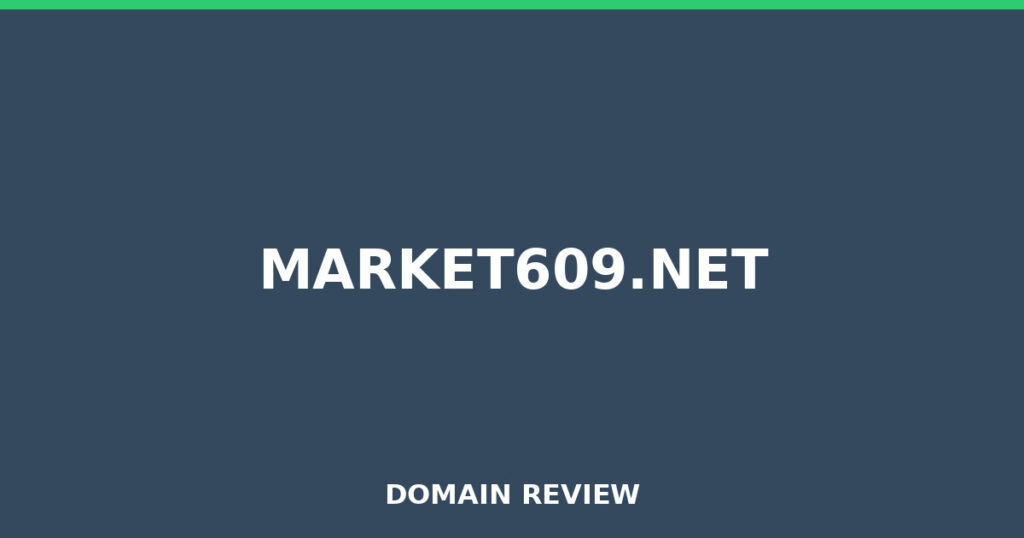 MARKET609.NET review 2026 - Domain review placeholder image for market609.net