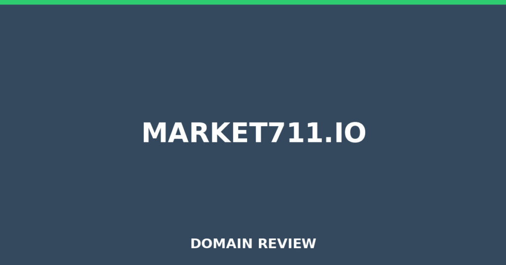 MARKET711.IO review 2026 - Domain review placeholder image for market711.io
