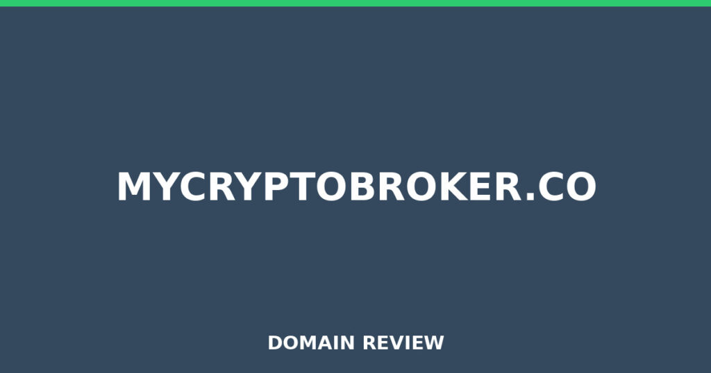 MYCRYPTOBROKER.CO review 2026 - Domain review placeholder image for mycryptobroker.co