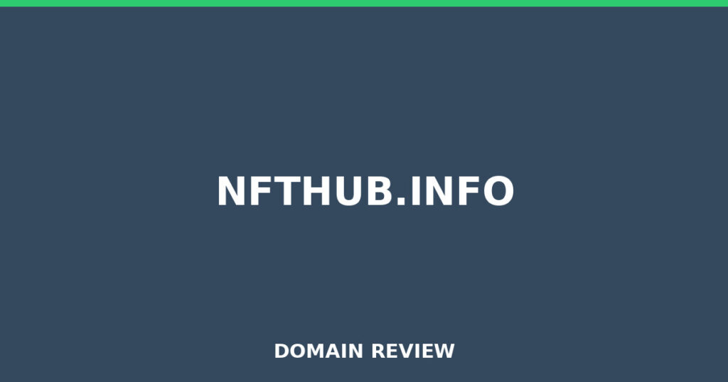 NFTHUB.INFO review 2026 - Domain review placeholder image for nfthub.info