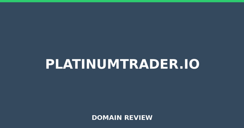 PLATINUMTRADER.IO review 2026 - Domain review placeholder image for platinumtrader.io