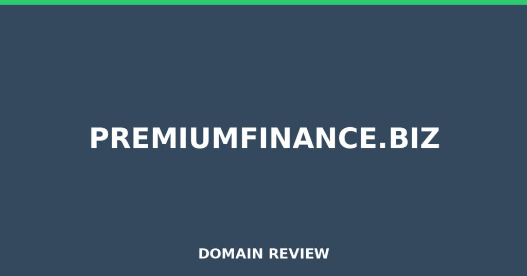 PREMIUMFINANCE.BIZ review 2026 - Domain review placeholder image for premiumfinance.biz