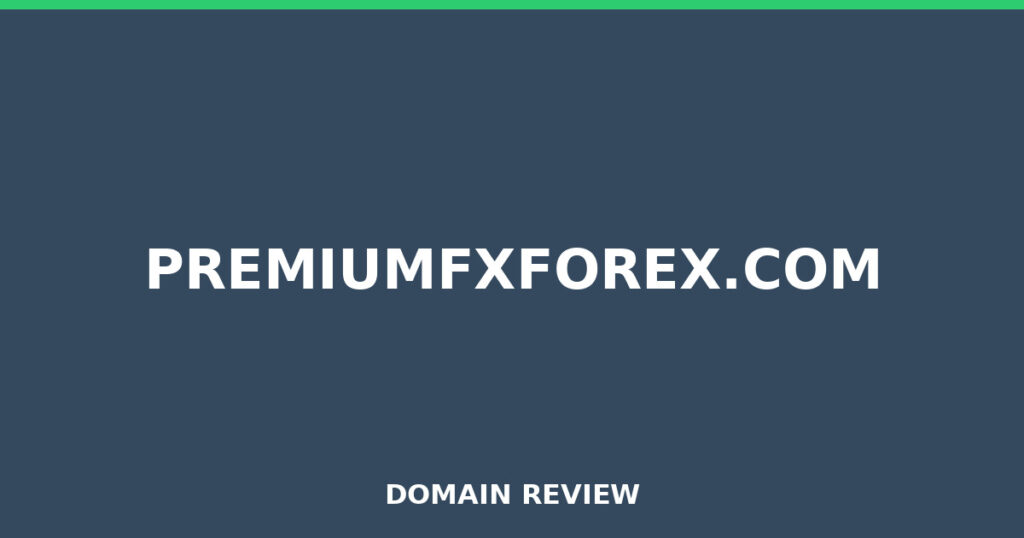 PREMIUMFXFOREX.COM review 2026 - Domain review placeholder image for premiumfxforex.com