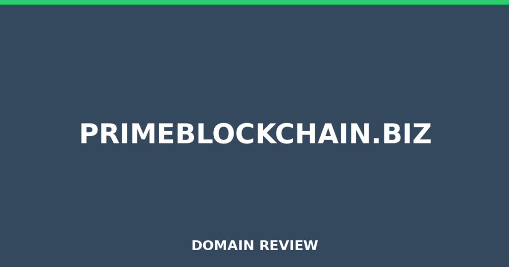 PRIMEBLOCKCHAIN.BIZ review 2026 - Domain review placeholder image for primeblockchain.biz