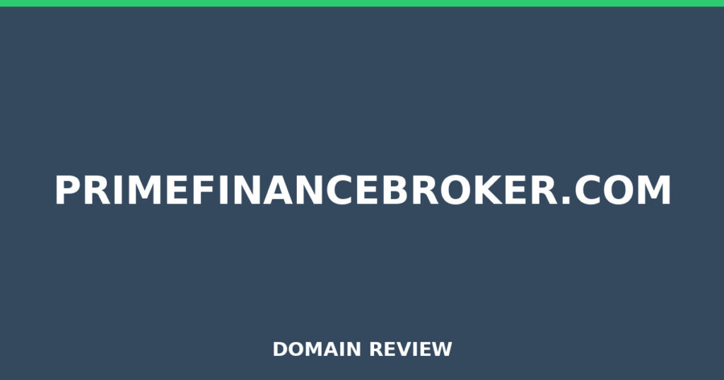 PRIMEFINANCEBROKER.COM review 2026 - Domain review placeholder image for primefinancebroker.com