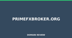 primefxbroker.org 2026 Review – Legitimacy Check