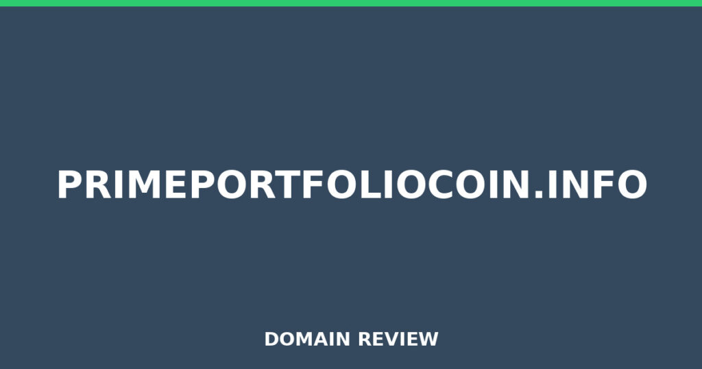 PRIMEPORTFOLIOCOIN.INFO review 2026 - Domain review placeholder image for primeportfoliocoin.info