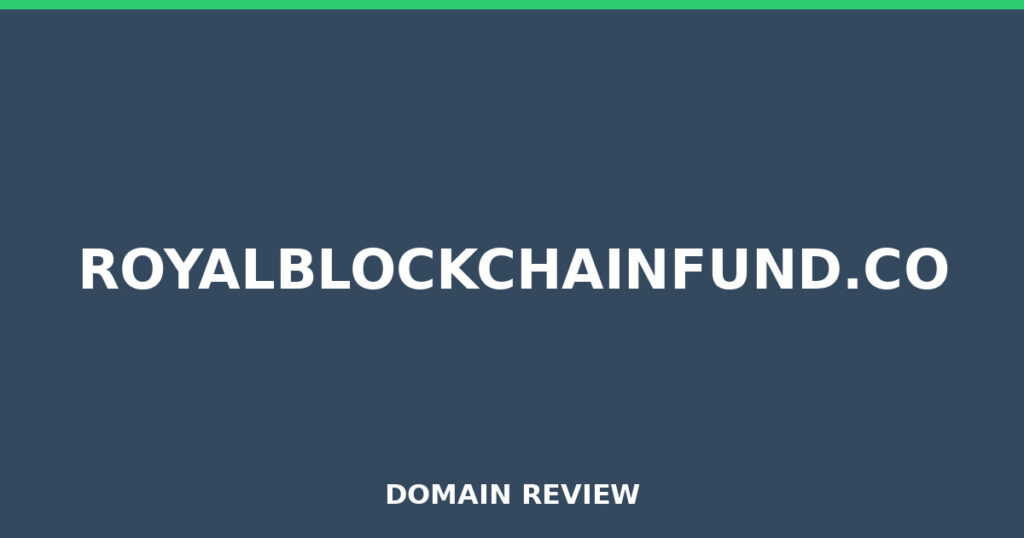 ROYALBLOCKCHAINFUND.CO review 2026 - Domain review placeholder image for royalblockchainfund.co