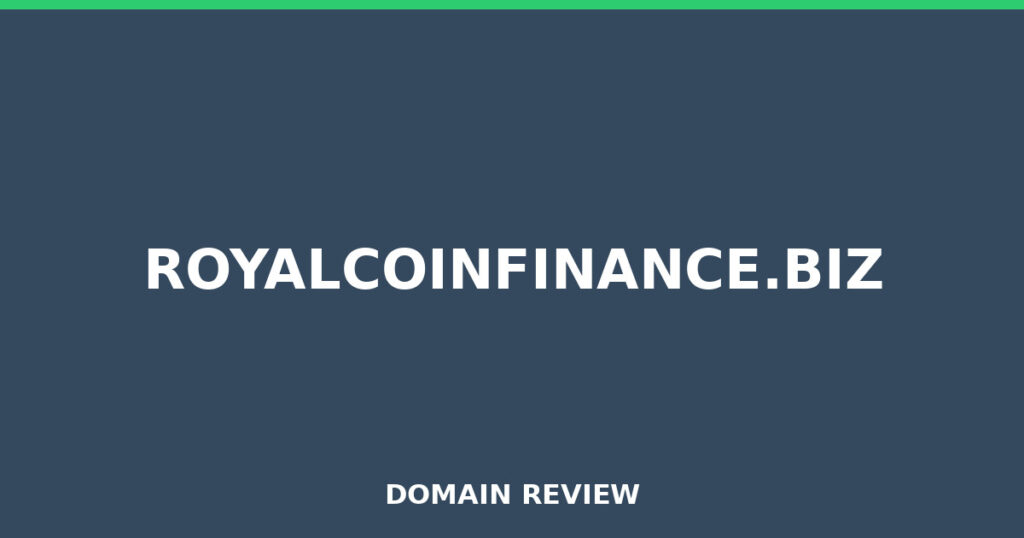 ROYALCOINFINANCE.BIZ review 2026 - Domain review placeholder image for royalcoinfinance.biz