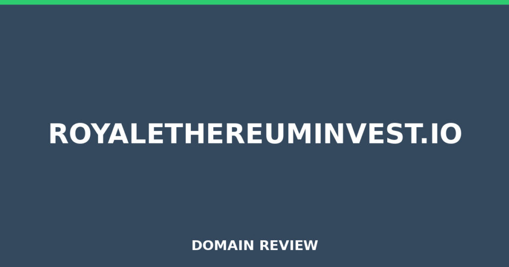 ROYALETHEREUMINVEST.IO review 2026 - Domain review placeholder image for royalethereuminvest.io
