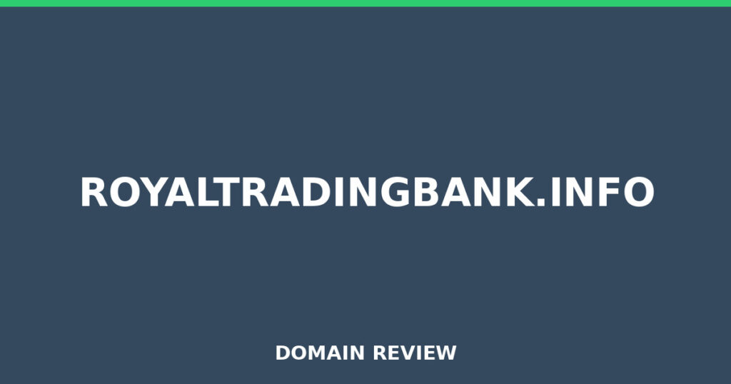 ROYALTRADINGBANK.INFO review 2026 - Domain review placeholder image for royaltradingbank.info