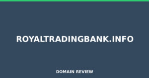 royaltradingbank.info 2026 Review – Legitimacy Check
