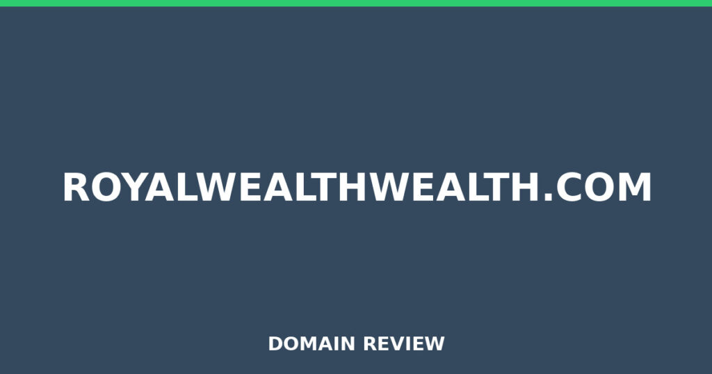 ROYALWEALTHWEALTH.COM review 2026 - Domain review placeholder image for royalwealthwealth.com