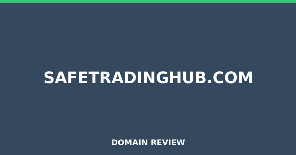 SAFETRADINGHUB.COM review 2026 - Domain review placeholder image for safetradinghub.com