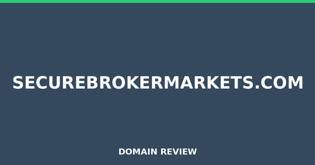 SECUREBROKERMARKETS.COM review 2026 - Domain review placeholder image for securebrokermarkets.com