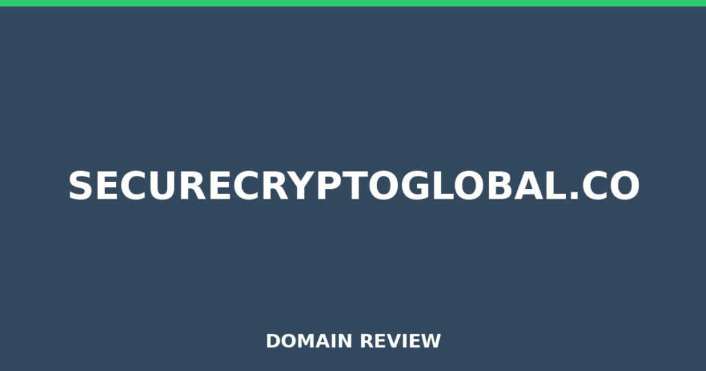 SECURECRYPTOGLOBAL.CO review 2026 - Domain review placeholder image for securecryptoglobal.co