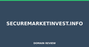 securemarketinvest.info Review 2026 – Detailed Analysis