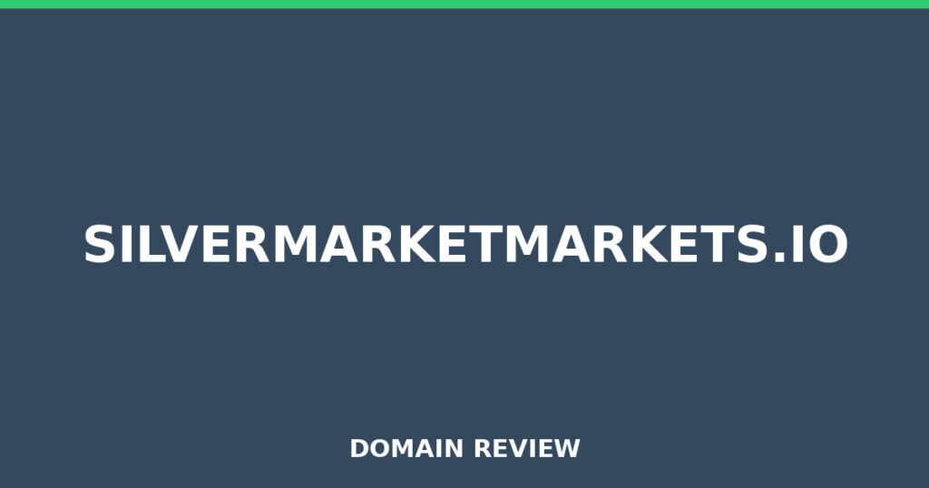 SILVERMARKETMARKETS.IO review 2026 - Domain review placeholder image for silvermarketmarkets.io