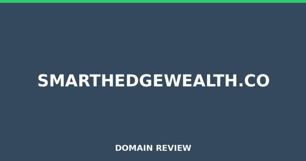SMARTHEDGEWEALTH.CO review 2026 - Domain review placeholder image for smarthedgewealth.co