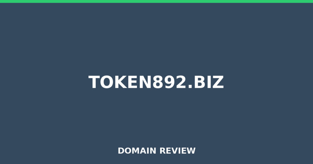 TOKEN892.BIZ review 2026 - Domain review placeholder image for token892.biz