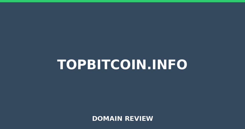 TOPBITCOIN.INFO review 2026 - Domain review placeholder image for topbitcoin.info