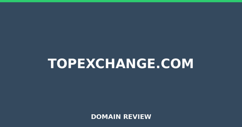 TOPEXCHANGE.COM-Rezension 2026 – Platzhalterbild für die Domain-Rezension für topexchange.com