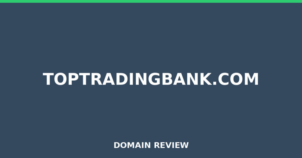 TOPTRADINGBANK.COM review 2026 - Domain review placeholder image for toptradingbank.com