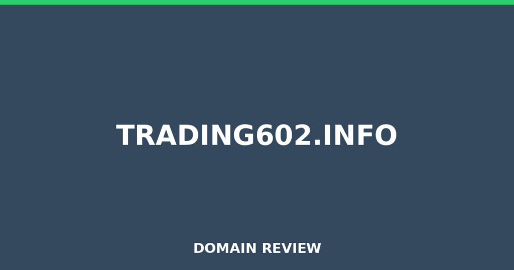 TRADING602.INFO review 2026 - Domain review placeholder image for trading602.info