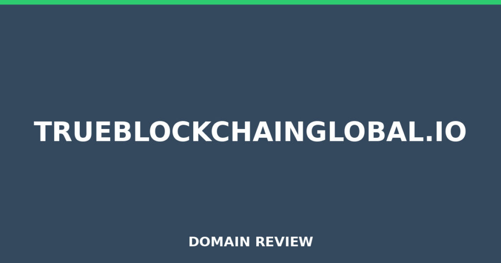 TRUEBLOCKCHAINGLOBAL.IO-Rezension 2026 – Platzhalterbild für die Domain-Rezension für trueblockchainglobal.io