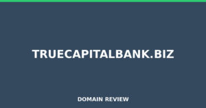 truecapitalbank.biz Review 2026 – Detailed Analysis