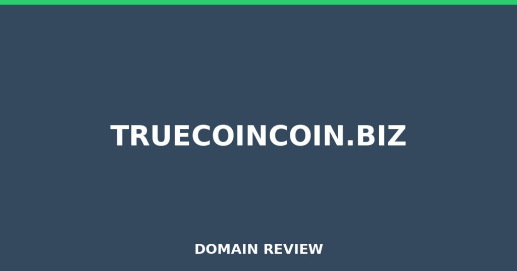 TRUECOINCOIN.BIZ review 2026 - Domain review placeholder image for truecoincoin.biz