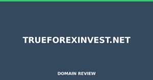 trueforexinvest.net 2026 Review – Legitimacy Check