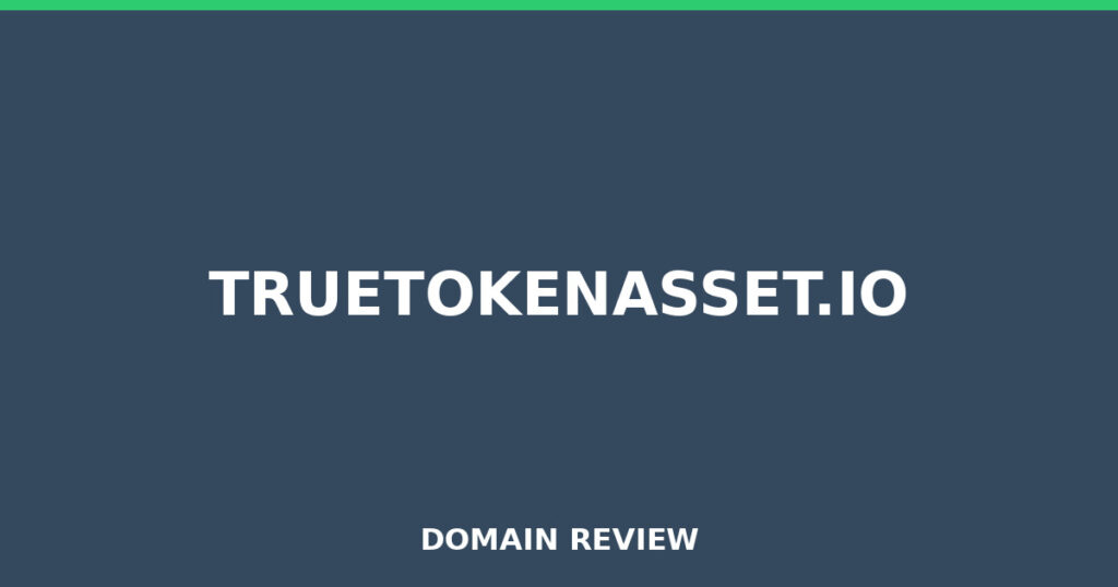 TRUETOKENASSET.IO review 2026 - Domain review placeholder image for truetokenasset.io
