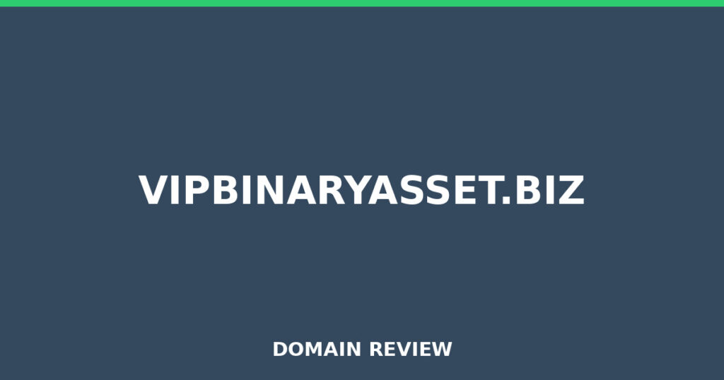 VIPBINARYASSET.BIZ review 2026 - Domain review placeholder image for vipbinaryasset.biz